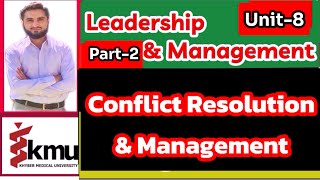 Conflict Resolution amp Management Unit8 part2Leadership amp ManagmentBSNPostRN [upl. by Eimarrej]