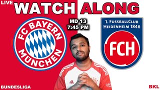 BAYERN VS HEIDENHEIM  BUNDESLIGA MD 13  LIVE WATCHALONG [upl. by Adelric]