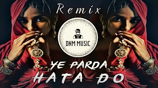 Ye Parda Hata Do  Desi Hip Hop Remix  Ek Phool Do Mali  Trap  Drill Mix [upl. by Three750]