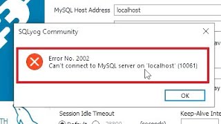 Error No 2002 Cant connect to MySQL server on localhost 10061  Error No 2002 Cant connect [upl. by Nolitta]