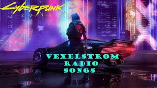 Cyberpunk 2077 Vexelstrom Radio Songs [upl. by Renaldo]