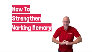 How To Strengthen Working Memory by TeacherToolkit [upl. by Nakre]