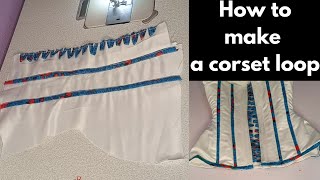 How to make corset loops for beginners [upl. by Annaihr]