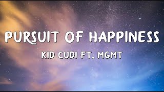 Kid Cudi  Pursuit Of Happiness Lyrics ft MGMT [upl. by Cirdes]