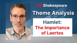 Hamlet The Importance of Laertes [upl. by Atikat606]