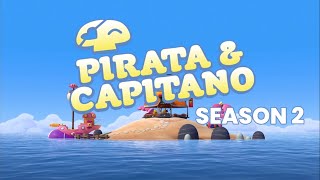 Pirata amp Capitano  Season 2 Trailer [upl. by Pfister241]