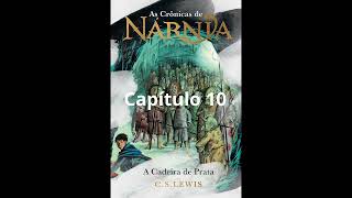 As Crônicas de Narnia  A Cadeira de Prata 10 narniatok [upl. by Lubeck481]