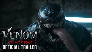 VENOM THE LAST DANCE  Official Trailer  In Cinemas October 24 2024 [upl. by Nonah]