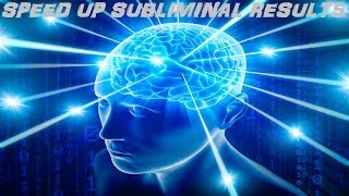 Speed Up Subliminal Results Audio  Visual [upl. by Coppock]