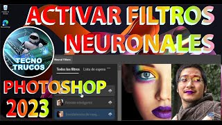 COMO ACTIVAR FILTROS NEURONALES PHOTOSHOP 2023 [upl. by Nylqcaj]