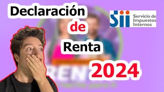 ✔️ Declaración de RENTA 2024 Cómo se hace   💰 Formulario 22 SII 2024 [upl. by Alguire]