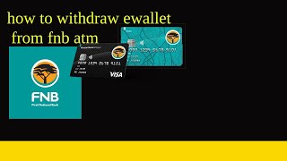 how to withdraw ewallet from fnb atm [upl. by Einnor]