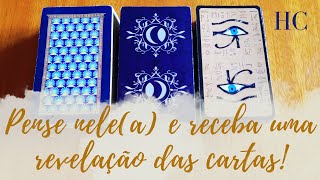 PENSE EM ALGUÉM E VEJA O QUÊ AS CARTAS LHE REVELAM SOBRE ELEA  HC Tarot [upl. by Estrellita]