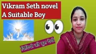 VIKRAM SETHS NOVEL  A SUITABLE BOY [upl. by Bayard]