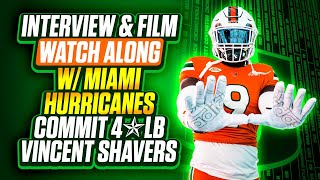 Miami Commit 4⭐️LB Vincent Shavers Interview amp Film Watch Along [upl. by Doniv]