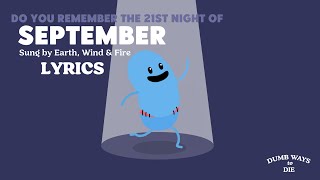 Dumb Ways to Die  September Sung by Earth Wind amp Fire Lyrics [upl. by Alaek]