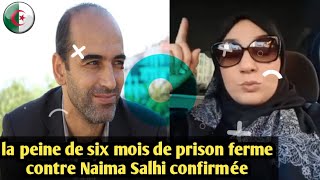 Algérie La peine de six mois de prison ferme contre Naima Salhi confirmée [upl. by Ellirehs]