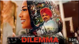 Dilemma  Sidhu Moose Wala Official song Stefflon Doon [upl. by Trebleht]