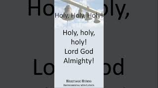 Holy Holy Holy hymnsongs hymns hymnslyrics hymnsinstrumental hymnsing christiansongs [upl. by Aicilyt]