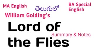 Lord of the Flies short Summary Notes in Telugu I BA MA UG PG English [upl. by Pantin891]