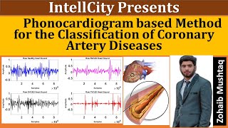 Machine Learning  Phonocardiogram based Method for the Classification of Coronary Artery Diseases [upl. by Tnilc419]