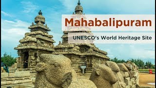 Mahabalipuram  UNESCO World Heritage Site [upl. by Erusaert]