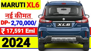 2024 Maruti Suzuki XL6 On Road price। down payment। Maruti XL6 Zeta Base model। loan Emi finance [upl. by Cedar]