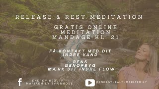 RELEASE amp REST MEDITATION  KÆRLIGHEDENS HEALENDE KRAFT [upl. by Gaulin]