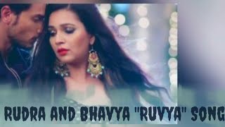 Rudra and Bhavya Song The Ruvya Song Ishqbaaaz Star plus Hotstar Romantic song love songmusic [upl. by Adnirolc793]