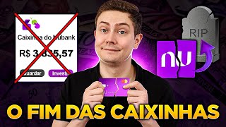 ADEUS CAIXINHAS DO NUBANK Conheça 3 investimentos seguros e de liquidez diária que rendem bem mais [upl. by Gentes]