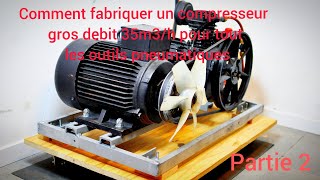 Tuto Fabriquer monter un compresseur à courroie gros débit 35m3h à bas cout partie 2 [upl. by Clem]