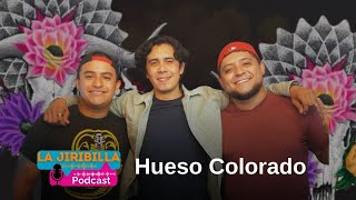 La Jiribilla Podcast  HuesoColorado  Cual es tu fuente Tik Tok [upl. by Aysab]