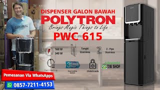 DISPENSER POLYTRON PWC 615 GALON BAWAH Sensasi Berbeda Rasa Airnya [upl. by Ahmar]