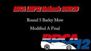 BRCA LMP12 Nationals 2019 RD5 Barley Mow Modified A Final [upl. by Adnawak]