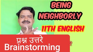 Being neighborly  11th English  Brainstorming  question and answer part 1 [upl. by Laerol]