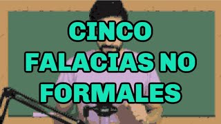 5 FALACIAS no formales CON EJEMPLOS [upl. by Vocaay942]