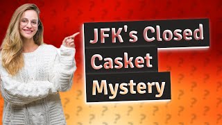 Why was JFKs casket kept closed [upl. by Mildred]