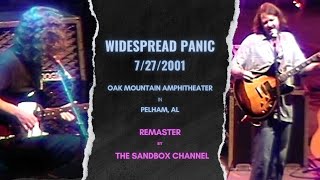 Widespread Panic  7272001 Oak Mtn Amphitheater Pelham AL Remastered [upl. by Hsinam]