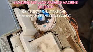 SAMSUNG TOP LOAD WASHING MACHINE DE ERROR PROBLEM AND SOLUTION [upl. by Franciska776]