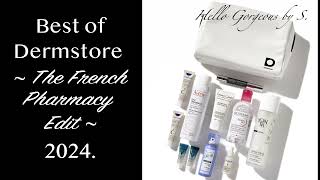 BEST of DERMSTORE The French Pharmacy Edit 2024 FULLSPOILERS [upl. by Canfield]