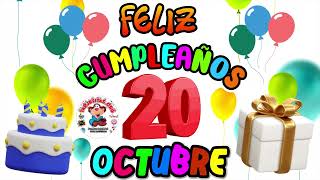 20 de Octubre Feliz Cumpleaños [upl. by Liza870]