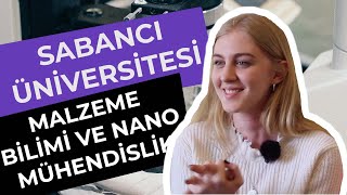 Sabancı Üniversitesi  Malzeme Bilimi ve Nano Mühendislik  Hangi Üniversite Hangi Bölüm [upl. by Alderman]