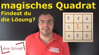 magisches Quadrat  Findest du die Lösungen  Lehrerschmidt [upl. by Yesnnyl]