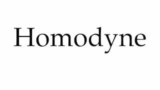 How to Pronounce Homodyne [upl. by Ystap]