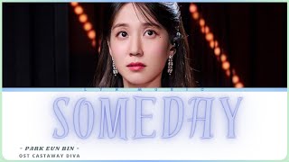 Park Eun Bin 박은빈 – Someday – Castaway Diva OST Lyrics Video ROMANIZATION EASY [upl. by Hniht]