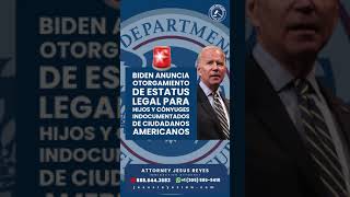 🚨 Biden anuncia estatus legal para hijos y cónyuges indocumentados de ciudadanos americanos [upl. by Alekehs]