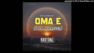 OMA E Ma Abade  Krotonz PNG music 2024 [upl. by Nnalyrehs]