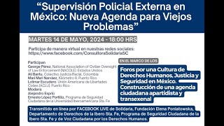 Foro Supervisión Policial Externa en México [upl. by Gershom]