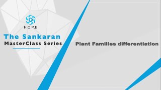 The Sankaran Masterclass  Plant Families Differentiation [upl. by Kippie]