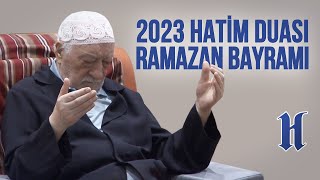 2023 Hatim Duası ve Ramazan Bayramı [upl. by Farmer]